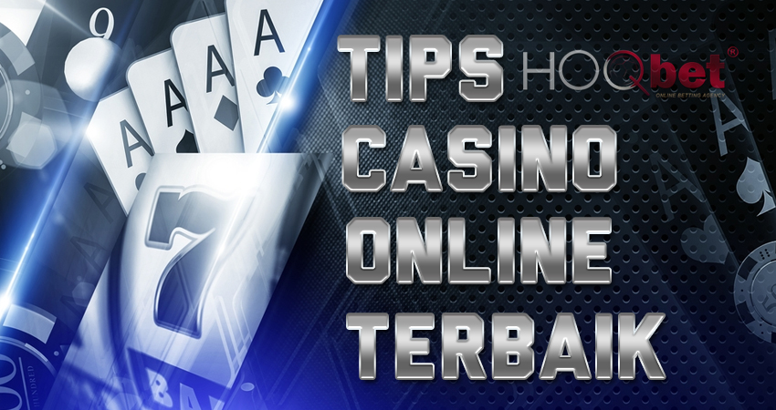 Tips Casino Online Terbaik